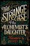 [The Extraordinary Adventures of the Athena Club 01] • The Strange Case of the Alchemist's Daughter